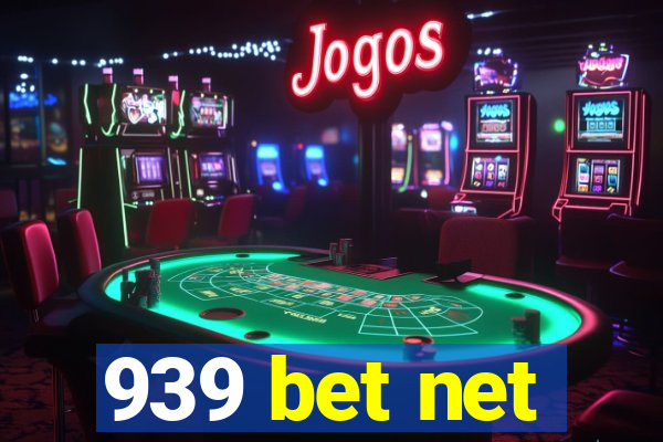 939 bet net